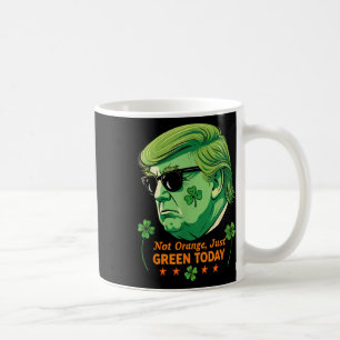 Not Orange, Just Green – St. Patrick’s Day Trump P Coffee Mug