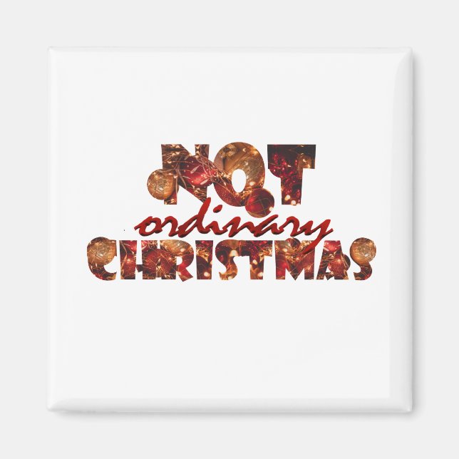 "Not Ordinary Christmas" Font Art Decoration Magnet (Front)