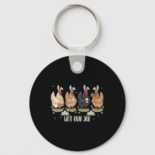 Not Our Job Funny Chickens Egg Hunter Bunny Happy Keychain
