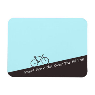Not Over The Hill Yet - Cycling - Add Name Magnet