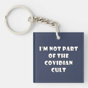 Not Part of the Covidian Cult T-shirt Keychain