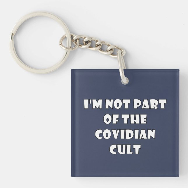 Not Part of the Covidian Cult T-shirt Keychain (Front)