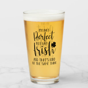 Not Perfect But I Am Irish   St Patricks Day Quote Glass