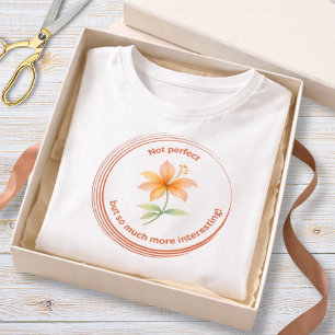 Not Perfect Floral Inspriational Tee