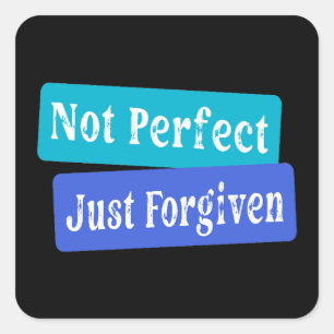 Not Perfect Just Forgiven Christian Square Sticker