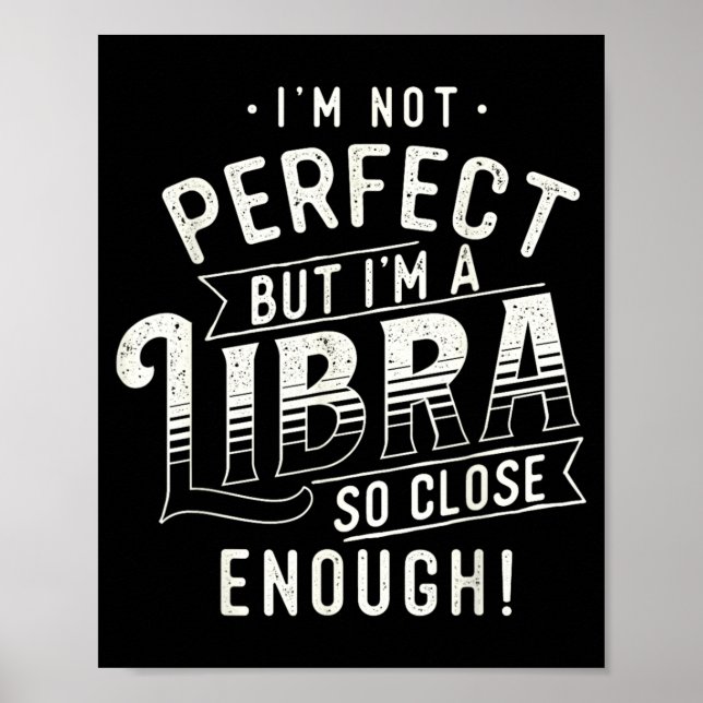 Not Perfect - Libra Zodiac Sign Horoscope (Front)