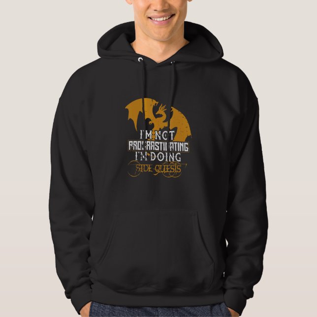 Not Procrastinating Doing Side Quests Dragon Gamer Hoodie (Front)