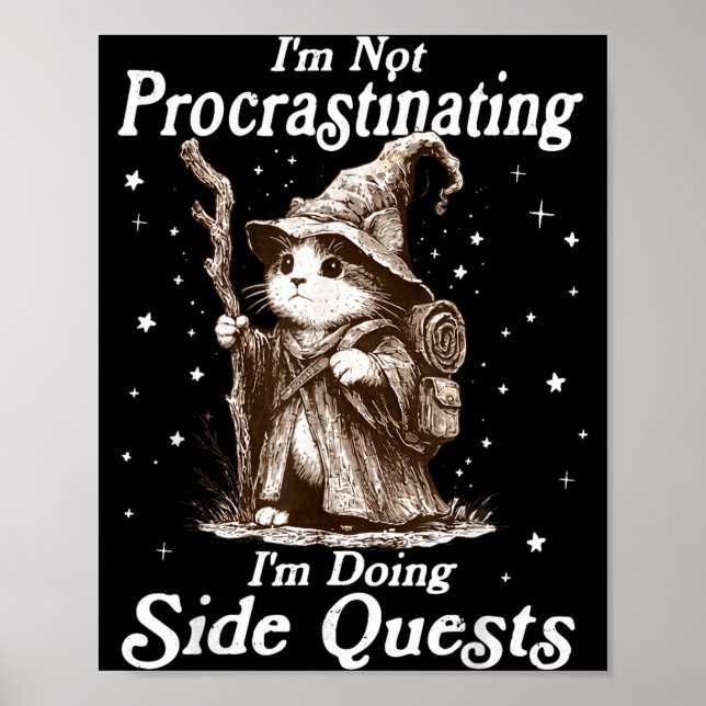 Not procrastinating doing side quests funny cat poster (Front)