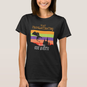 Not Procrastinating Side Quests Rpg Gamer Dragons T-Shirt