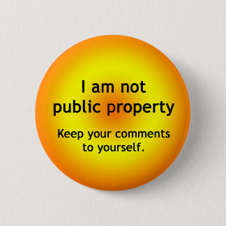 Not Public Property 2 Inch Round Button
