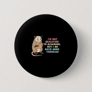 Not qualified to diagnose sarcastic psychology 2 inch round button