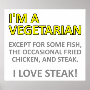 Not Really a Vegetarian Funny Poster