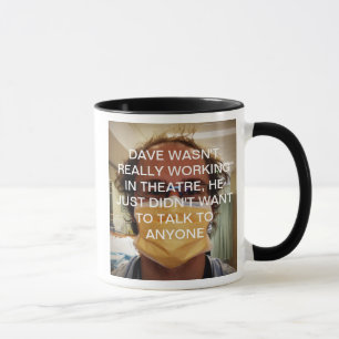 NOT REALLY WORKING IN THEATRE MUG