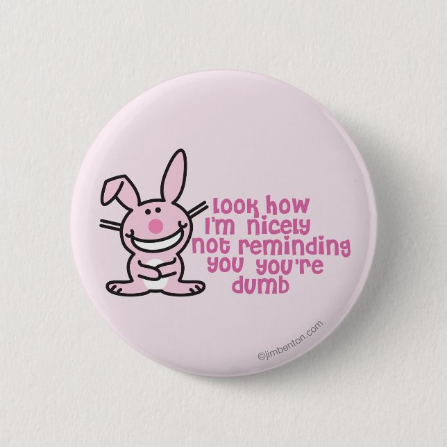 Not Reminding You 2 Inch Round Button (Front)