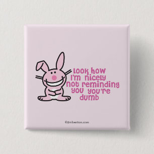 Not Reminding You 2 Inch Square Button