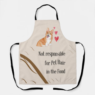 Not Responsible for Pet Hair Welsh Corgi Apron