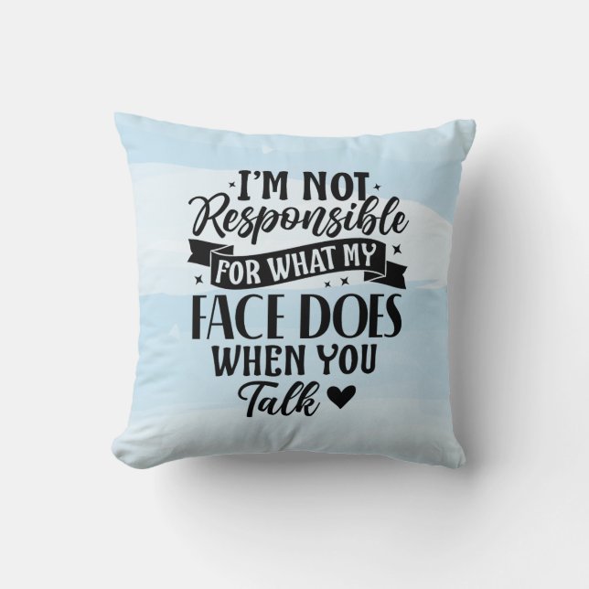 Not Responsible Funny Sarcastic Offensive Throw Pillow (Front)