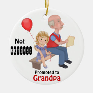 Not Retired Promoted Grandpa - Customize Back Ceramic Ornament