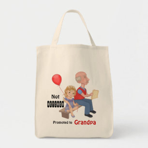 Not Retired Promoted Grandpa Tote Bag