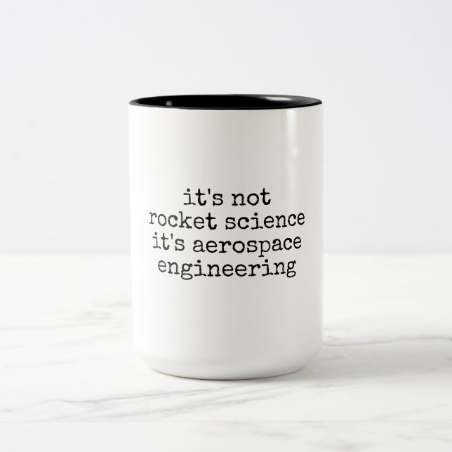Not Rocket Science Funny Aerospace Engineer Gift Two-Tone Coffee Mug (Center)