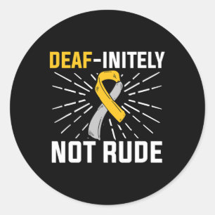 Not Rude. Asl Deaf Sign Language Deaf Awareness Classic Round Sticker