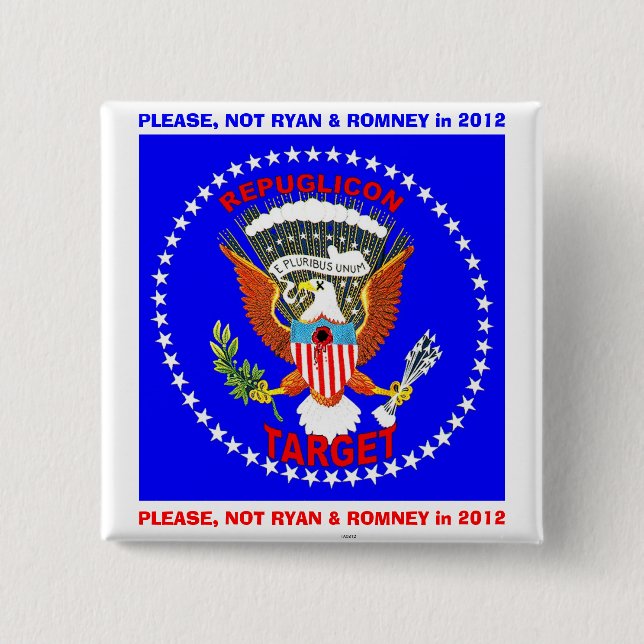 NOT RYAN & ROMNEY - Button (Front)