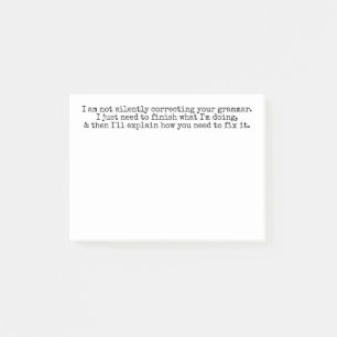 Not Silently Correcting Your Grammar (Yet) Post-it Notes