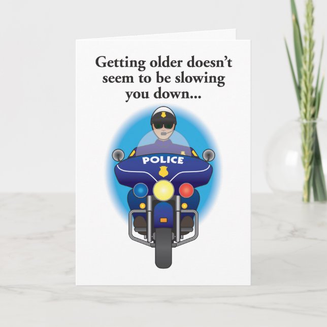 Not slowing down humourous birthday card (Front)