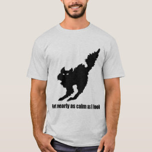 Not So Calm Cat Shirt