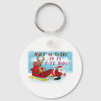 Not So easy Is it Fat Boy Keychain