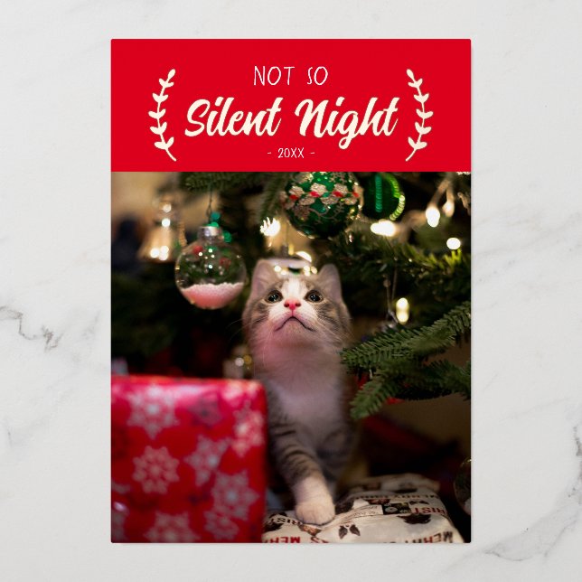 Not so Silent Night Pet Photo Foil Holiday Card (Front)