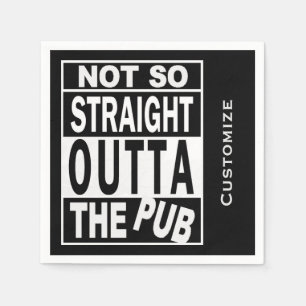 Not So Straight Outta The Pub 2 Drinking Humor Napkin