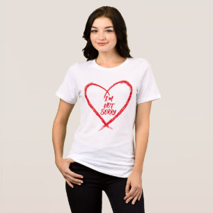 NOT SORRY Tri-Blend SHIRT