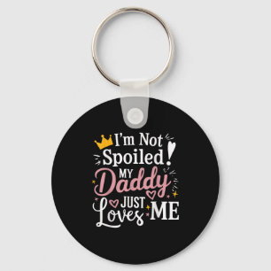 Not spoiled daddy loves a team matching dad keychain