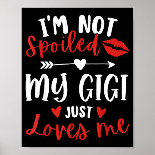 Not Spoiled Gigi Loves Family Reunion Matching Poster