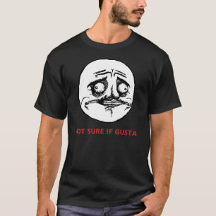 Not Sure If Gusta - Black T-Shirt