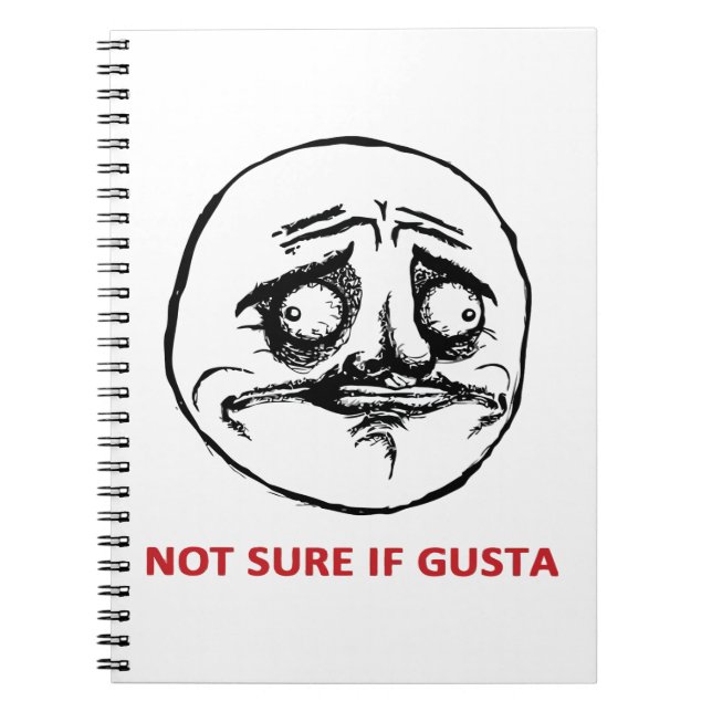 Not Sure If Gusta - Notebook (Front)