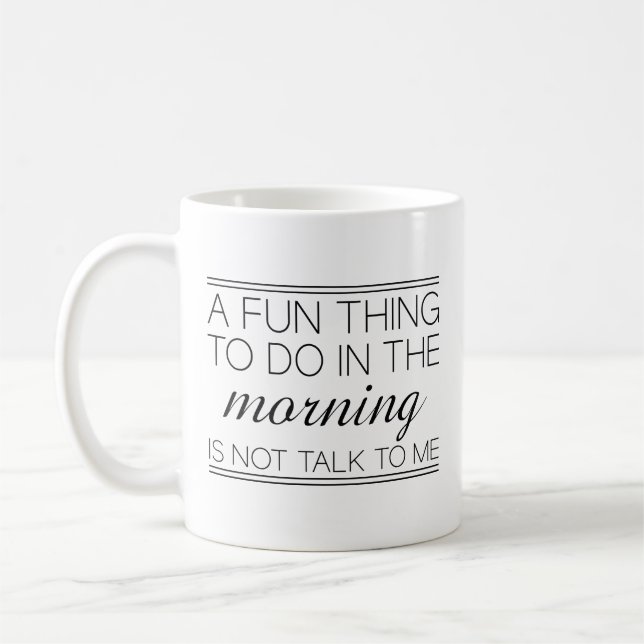 Not Talk To Me Coffee Mug (Left)