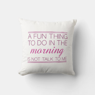 Not Talk To Me Throw Pillow