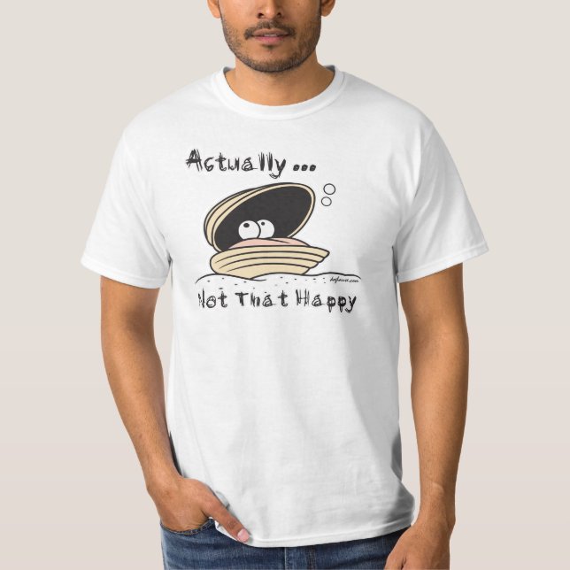 Not That Happy Clam T-Shirt (Front)