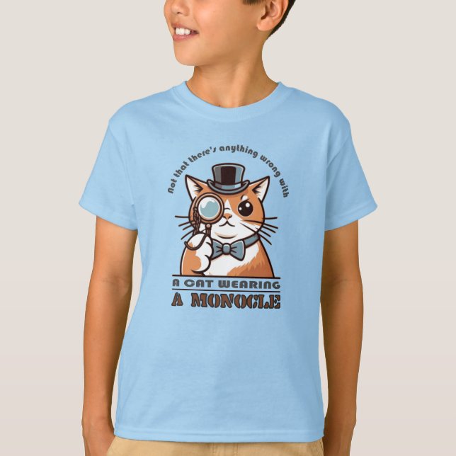 Not that there's anything wrong with a cat wearing T-Shirt (Front)