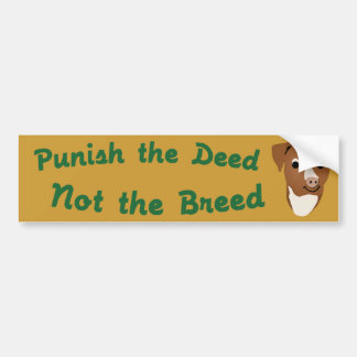 Not The Breed Bumper Sticker