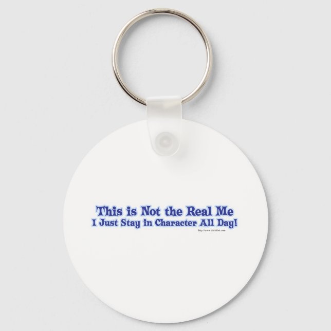 Not the real me. keychain (Front)