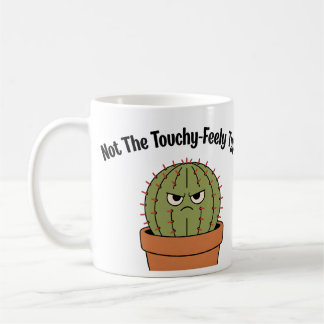 Not The Touchy-Feely Type Cactus | Funny Introvert Coffee Mug