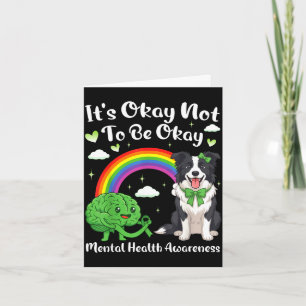 Not to be mental health awareness border collie do card