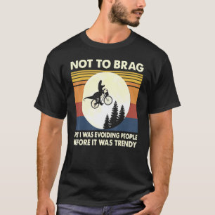 Not To Brag T Rex Riding Flying Bike T-Shirt