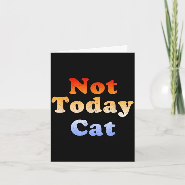 Not today cat retro vintage  card (Front)