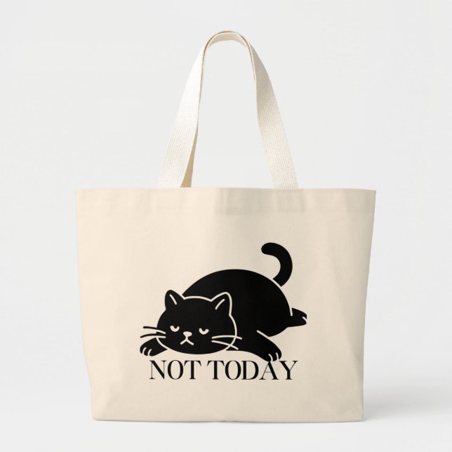 Not Today Cat Tote Bag Cute Art Design (Front)