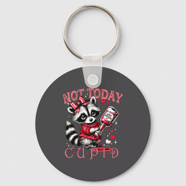 Not Today Cud Funny Raccoon Valentines Day Cute Ki Keychain (Front)
