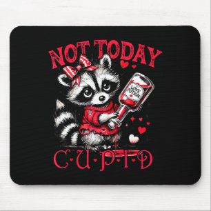 Not Today Cud Funny Raccoon Valentines Day Cute Ki Mouse Pad